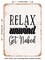 DECORATIVE METAL SIGN - Relax Unwind Get Naked - 2 - Vintage Rusty Look